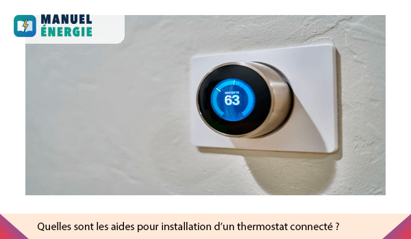 Quelles sont les aides de l'Etat pour l'installation d'un thermostat