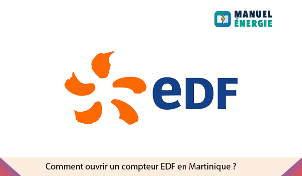 Ouvrir un compteur EDF en Martinique