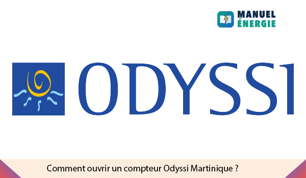 Ouvrir un compteur odyssi martinique