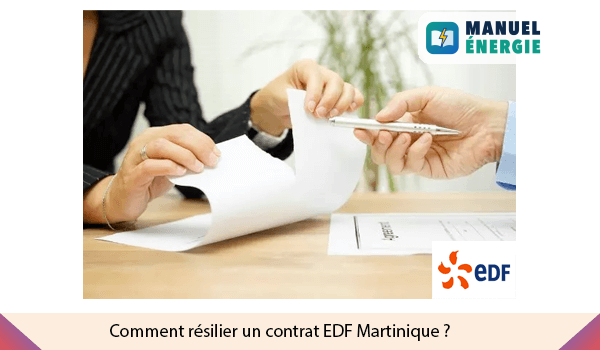 Comment résilier un contrat EDF Martinique