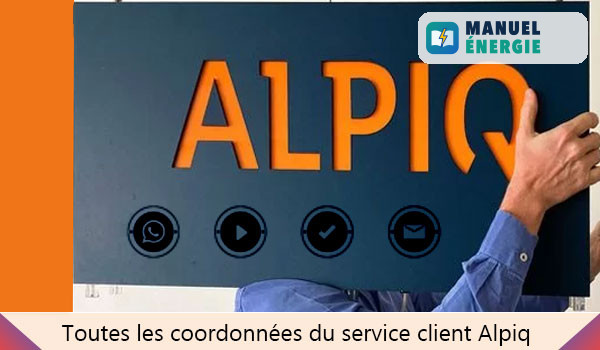 Toutes les coordonnées du service client Alpiq 