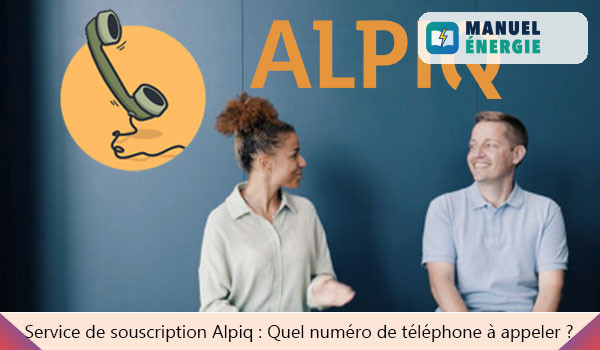 Souscription Alpiq : Numéro de téléphone
