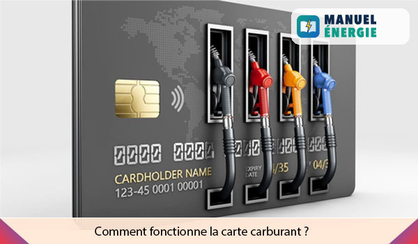 Comment fonctionne une carte carburant ?