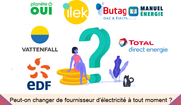Est-il possible de changer de fournisseur d'électricité n'importe quand ?