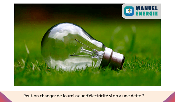Peut-on changer de fournisseur électricité à tout moment