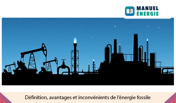 Énergie fossile définition