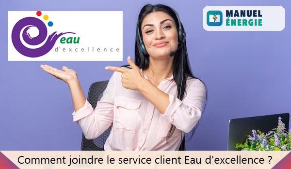 Joindre le service client Eau d'excellence