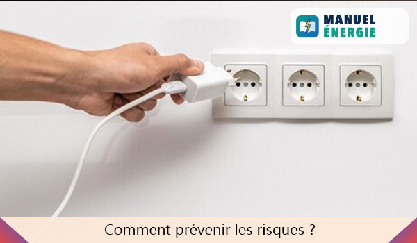Comment prévenir les risques d'un court circuit ?