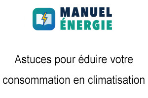 Les meilleures astuces pour réduire la consommation de votre climatiseur