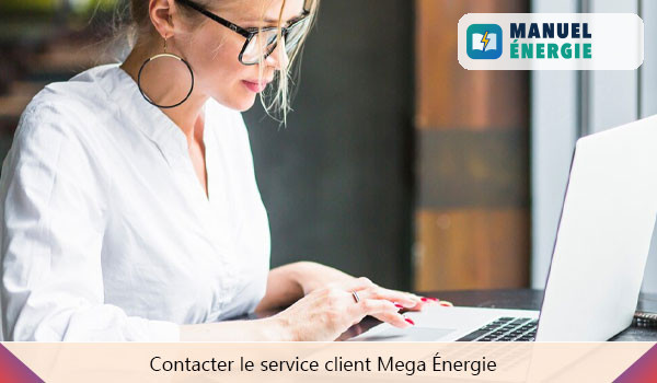 Contacter le service client Mega Energie 
