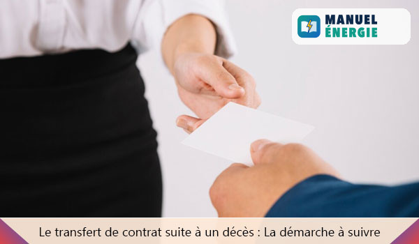 Le transfert de contrat suite à un décès : La démarche à suivre