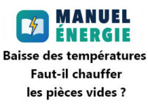 Baisse des températures : Faut-il chauffer les pièces vides ?