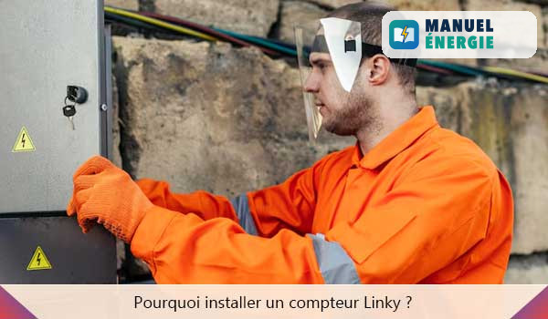 Pourquoi installer un compteur Linky ?