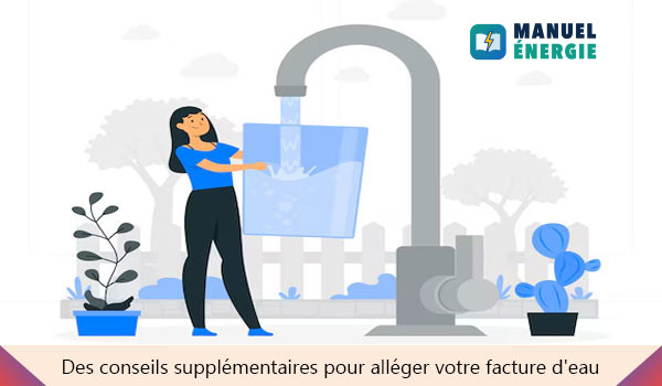 Des conseils supplémentaires pour alléger encore davantage votre facture d'eau
