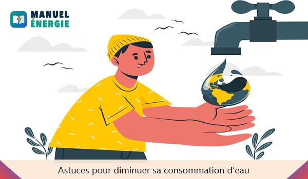 Voici comment diminuer sa consommation d’eau