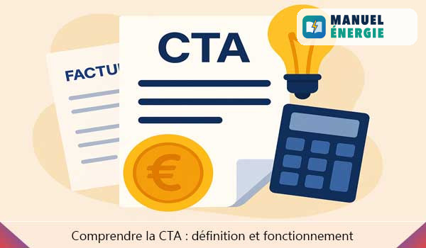 Comprendre la CTA : définition et fonctionnement