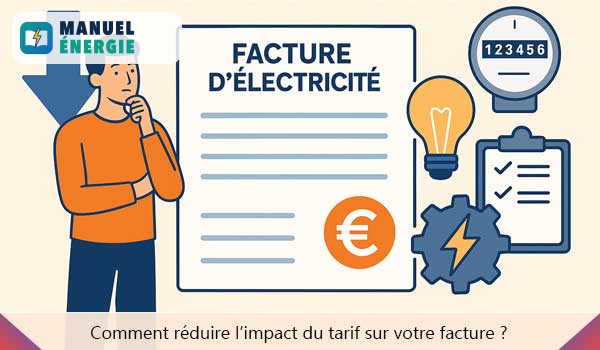 Comment réduire l’impact du tarif sur votre facture ?