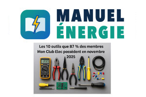 Liste Outils Mon Club Elec 2025 : Le Guide Ultime Techniques, Pros & Énergie