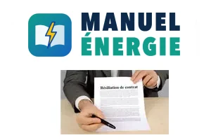 Comment résilier contrat energie